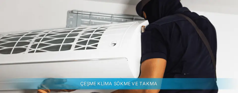 Çeşme İlçemi Daikin Klima Sökme ve Takma
